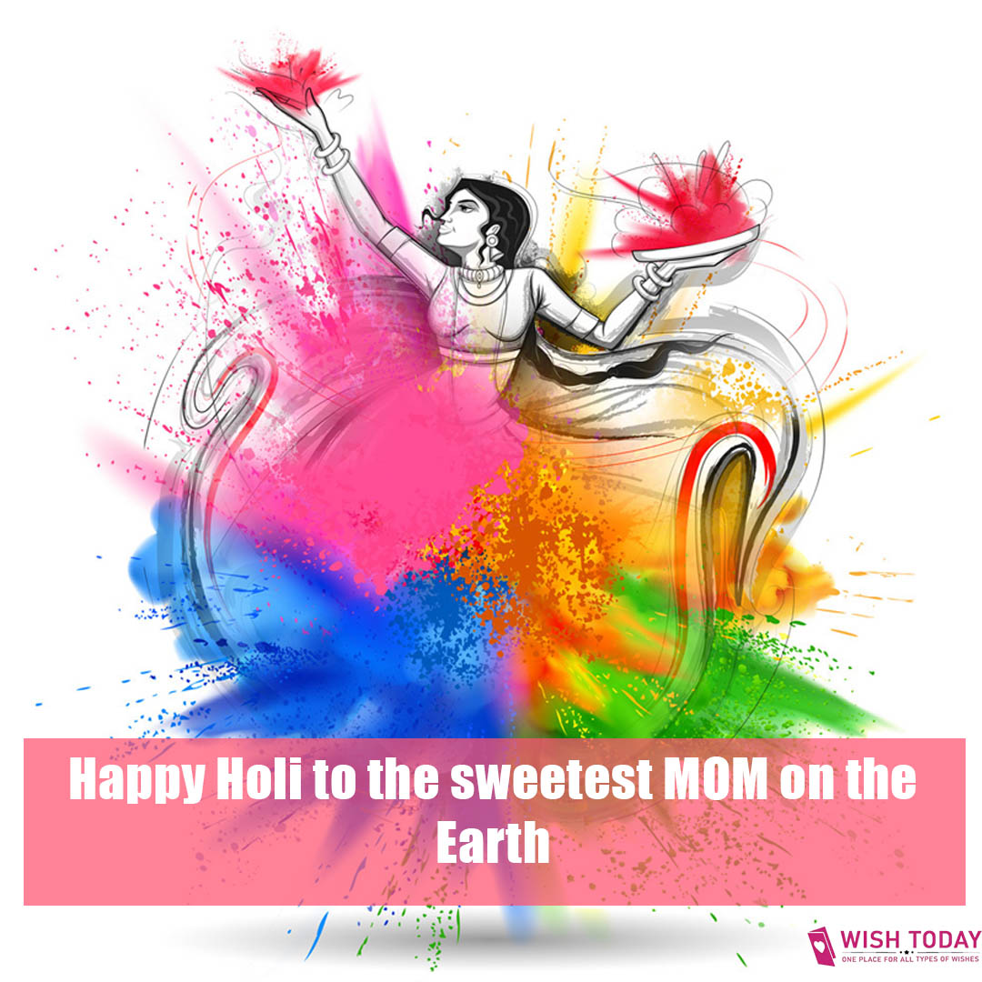 happy holi mom holi mom happy holi holi festival angry mom holi 2021 holi greetings holi celebration