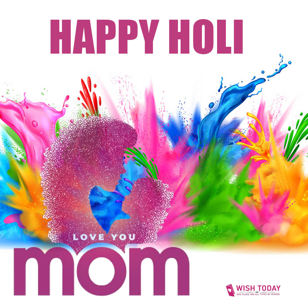 happy holi mom holi mom happy holi holi festival angry mom holi 2021 holi greetings holi celebration